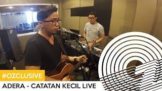 ADERA - CATATAN KECIL #OZCLUSIVE