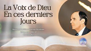 La voix de Dieu en ces derniers jours, William Marrion Branham, 63-0120M