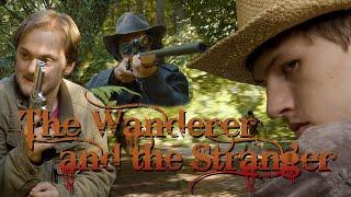 The Wanderer and the Stranger - Official Short Film