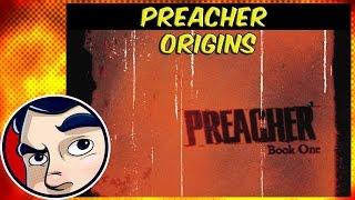 Preacher - Origins | Comicstorian