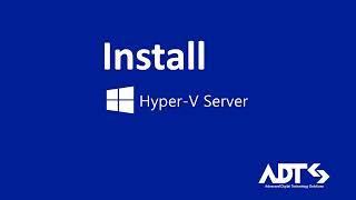 Microsoft Hyper-V Server: How to install and config