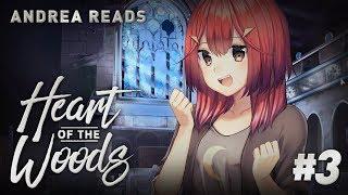 Heart of the Woods | Part 3: Close Encounters | Andrea Reads