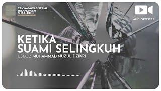 KETIKA SUAMI SELINGKUH (14 menit) | Tanya Jawab