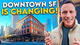 BIG Changes Coming to Downtown San Francisco in 2025