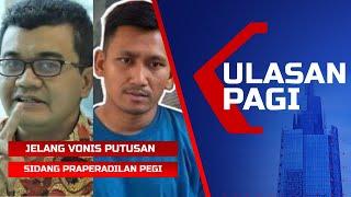 LIVE Ulasan Pagi - Kata Reza Indragiri Jelang Vonis Praperadilan Pegi Kasus Cirebon