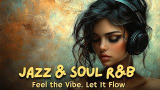 Jazz & Soul R&B – Smooth Instrumental Groove for Chill & Late-Night Feel the Vibe. Let It Flow