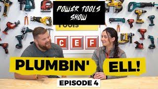 A PLUMBER DOES WHAT?! | THE POWER TOOLS SHOW with CEF