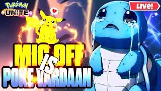 Sorry guys Aaj mic off rahega  Pokemon unite live  now join in @PokeVardaan 