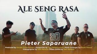 PIETER SAPARUANE - ALE SENG RASA (OFFICIAL VIDEO)