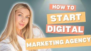 How to Start a Digital Marketing Agency? | Digital Marketing Agency