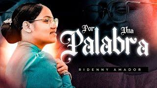 RIDENNY AMADOR - POR UNA PALABRA (VIDEO OFICIAL)