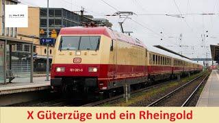 X Güterzüge uuuuuuuuund ein Rheingold  |  Alex E