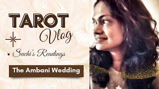 The Ambani Wedding - A Tarot Reading - About the most publicised wedding of the century 