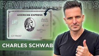 Charles Schwab American Express Platinum Credit Card Review and Amex Benefits