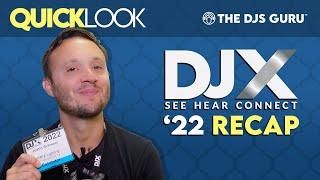 DJ EXPO DJX 2022 Recap and Highlights with The DJs Guru, DJSupplyStore.com and JMaz Lighting