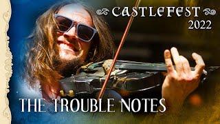 The Trouble Notes - The Train (Official Live Performance @ Castlefest 2022)