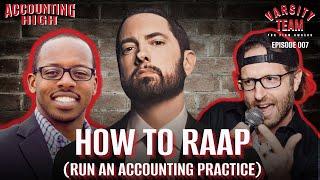 How to Run an Accounting Practice aka How to RAAP (feat.Terrell Turner, CPA)