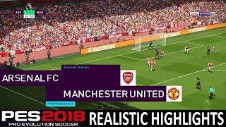 PES 2018 Realistic Highlights: Arsenal vs Manchester United | Superstar | PC | KnightMD