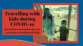 Travelling with kids in COVID-19 (India) | Travel tips for parents during pandemic in India