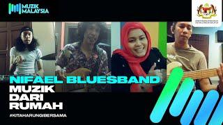 Nifael Bluesband - #MuzikDariRumah Showcase