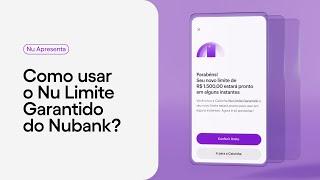 Como ter mais limite no cartão de crédito com o Nu Limite Garantido? | How to