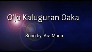 Ara Muna - Ojo Kaluguran Daka Lyrics