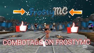 FIRST EVER COMBOTAGE ON FrostyMC!!!