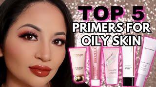 TOP 5 BEST PRIMERS for OILY SKIN! CONTROLS SHINE and BLURS PORES for FLAWLESS LOOKING SKIN!