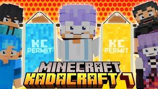 KadaCraft 7: Episode 4 - GAMAY PERMITS