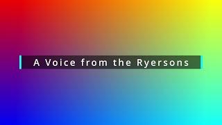 A Voice from the Ryersons - Rick Ryerson on Egerton Ryerson