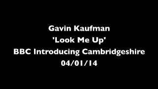 Gavin Kaufman - BBC Introducing Cambridgeshire 04/01/14