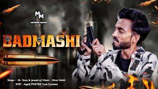 Badmashi (Official Music Video) MR SONU | JANAAB G | LATEST MEWATI SONG 2024