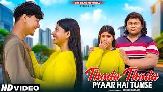 Thoda Thoda Pyaar Hua Tumse | Sad Hindi Love Story | Stebin Ben | Heart Touching Story | GM Team