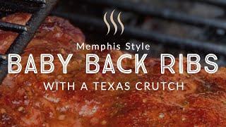 Memphis Style Baby Back Ribs w  a Texas Crutch