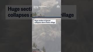 Huge section of glacier collapses above Swiss village