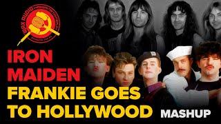 Maiden Goes To Hollywood (Iron Maiden + Frankie Goes To Hollywood Mashup) by Wax Audio