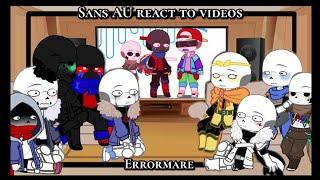 Sans AU react to videos • ️ My AU ️ • Errormare