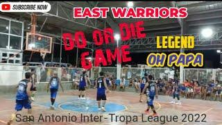 EAST WARRIORS vs OH PAPA: San Antonio Inter-Tropa League 2022 Sto Tomas City Batangas.