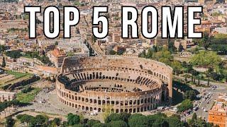 Top 5 places to visit in Rome