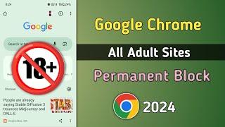 Block Adult Websites Permanently in Chrome 2024