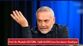 Prof. Dr.  Mustafa ÖZTÜRK,  Fatih ALTAYLI'nın Sorularını Yanıtlıyor