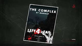 Left 4 Dead: The Complex (Edited, Blind, Multiplayer Playthrough)