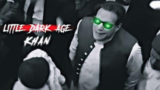 Little Dark Age  | Imran Khan Edit.