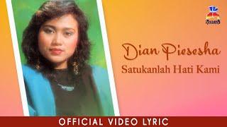 Dian Piesesha - Satukanlah Hati Kami (Official Lyric Video)