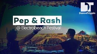 Pep & Rash | Electro Beach Festival | France