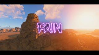 Pain  (Rust Montage)