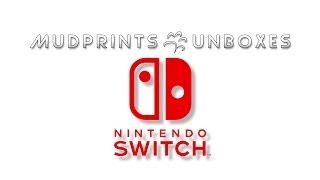 Mudprints Unboxes 001 - Nintendo Switch