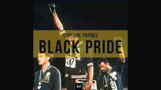 CyHi The Prynce - Black Pride ft. Miloh Smith & KissieLee