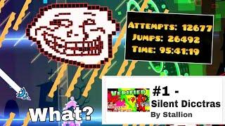 "Silent Dicctras" Verified! | The Worst TOP 1 Extreme Demon Is Rated!?