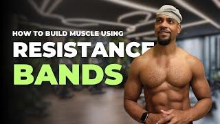 Best Techniques For Using Resistance Bands To Build Muscle